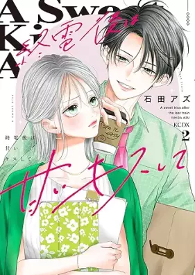 終電後は甘いキスして 第01-02巻 [Shuuden go wa Amai Kisu shite vol 01-02]
