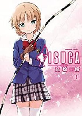 イスカ 第01-09巻 [Isuca vol 01-09]
